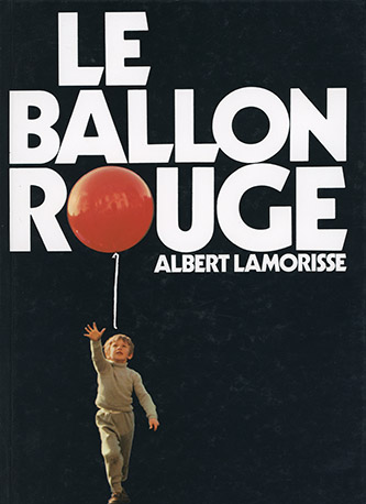 Le Ballon rouge de Albert Lamorisse, l’Ecole des loisirs, 1966. Collection privée