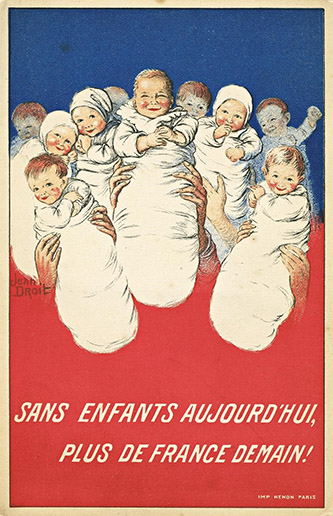 Jean Droit, Sans enfants aujourdâhui, plus de France demain pas dâenfants sans une politique nataliste et familiale. Affiche. © Ville de Paris/BibliothĂšque Marguerite Durand.
