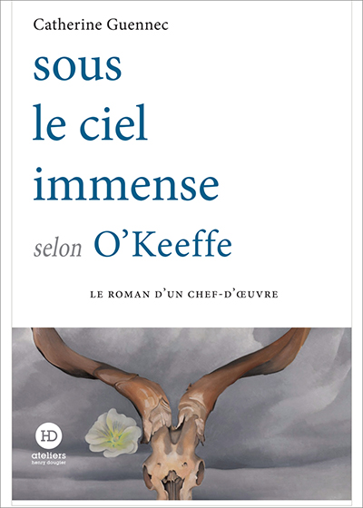 🔊 “Sous le ciel immense selon O’Keeffe” Catherine Guennec