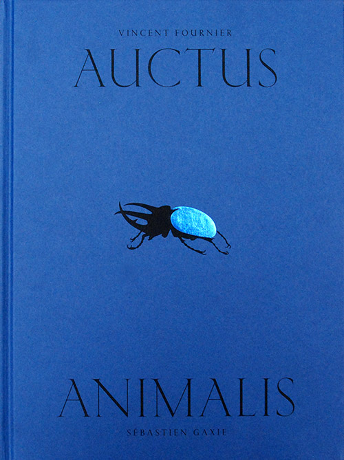 Couverture Auctus Animalis de Vincent Fournier et Sébastien Gaxie aux éditions Filigranes. © éditions Filigranes.